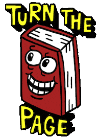 Sticker gif. Red book with big white teeth and big eyes grins and opens its mouth while text around it reads, 'Turn the page,' in capital yellow letters.