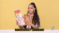 Dangerously Canadian!