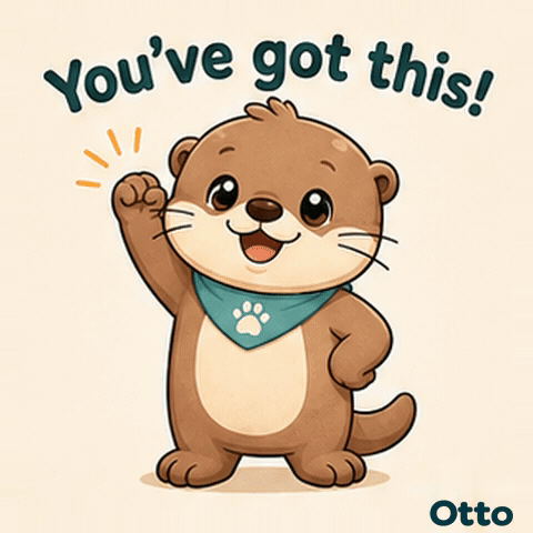 You’ve Got This! A Little Boost from Otto the Otte
