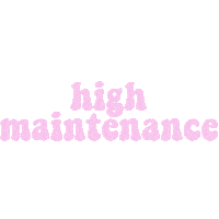 High Maintenance Stoner Sticker by lilxbun