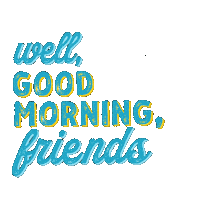 missioncelebrate friends good morning sun morning Sticker