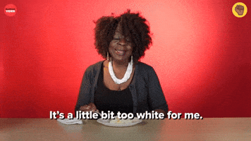 It's A Little Bit Too White For Me