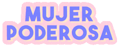 poder spanish Sticker by Latinas Poderosas