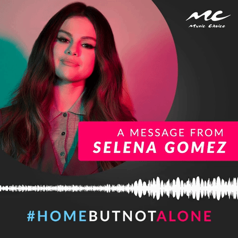 A Message From Selena Gomez #HomeButNotAlone