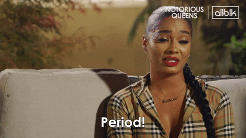 Reality Tv Period GIF by ALLBLK
