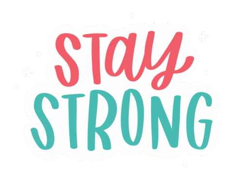 Stay Strong Sticker