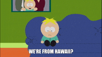 We're From Hawaii?