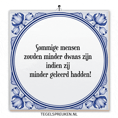 Wijsheid Spreuk GIF by Tegelspreuken.nl