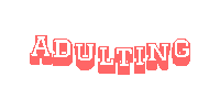 Adulting Sticker by SoulxCellar