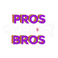 Pros Over Bros Sticker by A Travel Duet