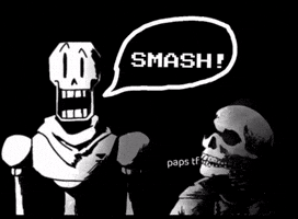 Papyrus Smash GIF