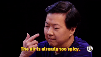 The Air Is Already Too Spicy