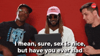 Sex is nice but...