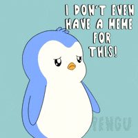 Loss For Words Whatever GIF by Pudgy Penguins