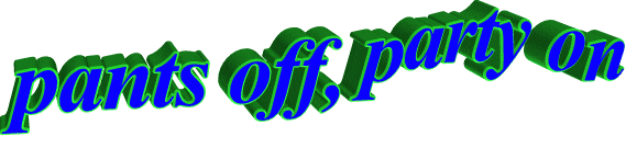 pants off, party on Sticker by AnimatedText