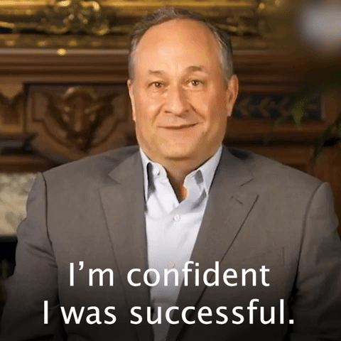 I'm confident I was successful.