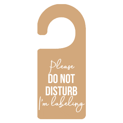Do Not Disturb Labeling Sticker by Little Label Co
