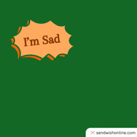 Loop Im Sad GIF by sendwishonline.com