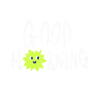 Good Morning Sticker