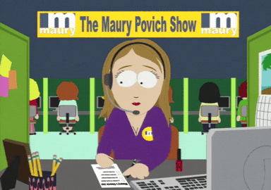 the maury povich show writing GIF by South Park 
