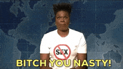 bitch you nasty leslie jones GIF by Saturday Night Live