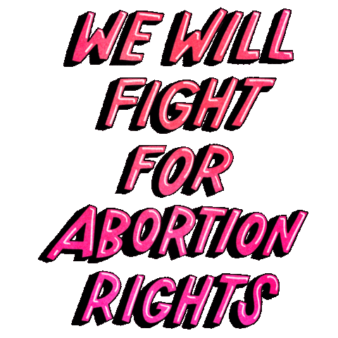 Digital art gif. Red, capitalized text dances against a transparent background. Text, “We will fight for abortion rights.”