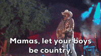 Mamas, let your boys be country.