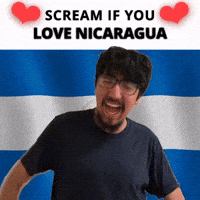 SCREAM IF YOU LOVE NICARAGUA