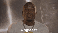 Alright Bet!