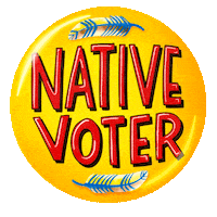 Digital art gif. Yellow button pin, glossy red marker lettering surrounded by feathers. Text, "Native voter."