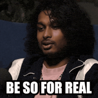 Be For Real Seriously GIF by Ashwin Gane