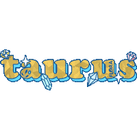 Sticker gif. Gold and blue sparkling text surrounded by gems over a transparent background reads the word, “Taurus.”