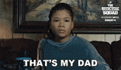 Thats My Dad GIF by The Suicide Squad