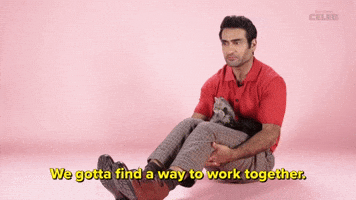 Find a Way to Work Together 