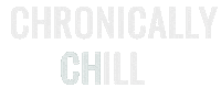 Chill Chronic Pain Sticker