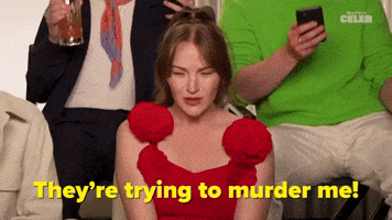 They're Trying to Murder Me!