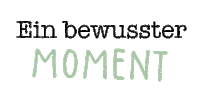 dillekamillede sustainable moments dillekamillede bewusstleben Sticker