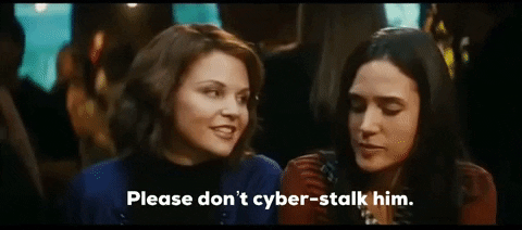 kawidman hes just not that into you please dont cyberstalk him GIF