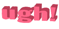 word ugh Sticker by Justin
