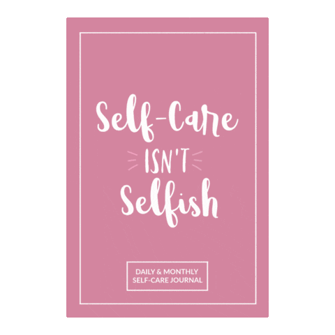 SheIsInspiredCo giphyupload self care selfcare self care isnt selfish Sticker