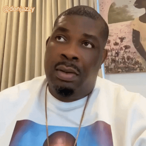 Comedy Wtf GIF by Don Jazzy