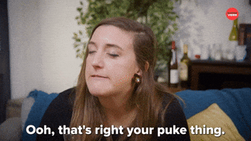 Ooh, That's Right Your Puke Thing