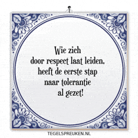 Respect Spreuk GIF by Tegelspreuken.nl