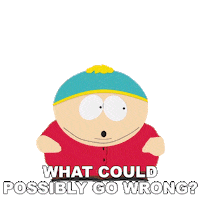 What Could Go Wrong Eric Cartman Sticker by South Park