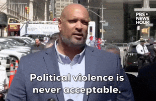 "Political violence is never acceptable."
