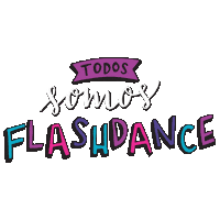 FlashdanceStudio flashdance fdstudio flashdancestudio todossomosflashdance Sticker