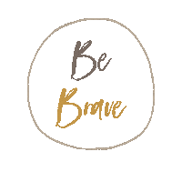 Be Brave Sticker by Kanva Home and Living
