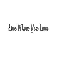 Live Where You Love Sticker by Canberry Properties