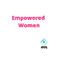 Empowered Women Sticker by E Squared Marketing