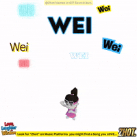 Wei GIF by Zhot